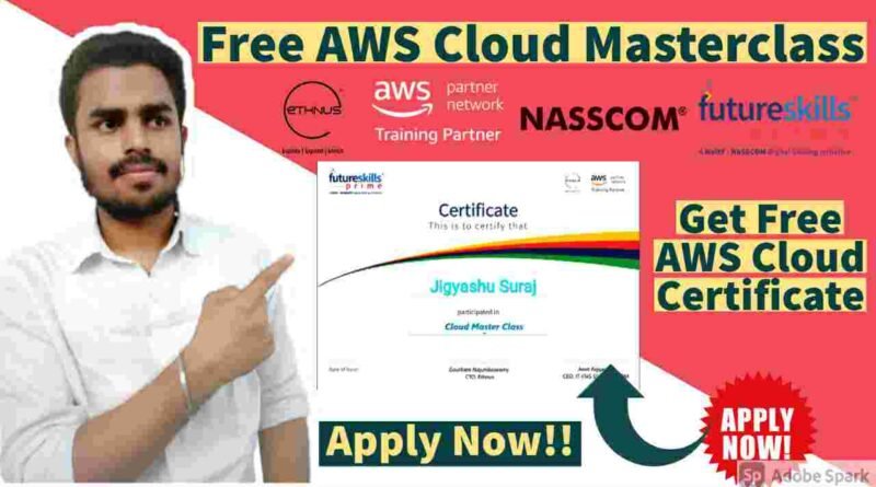 INDIA’S LARGEST CLOUD SKILLING EVENT | Free AWS Cloud Masterclass | Free AWS Certificate in 2021
