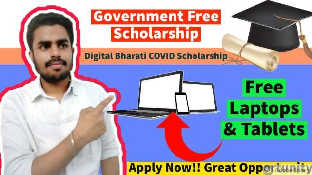 Digital Bharati COVID Scholarship | Government Free Scholarship 2021|Free Laptops & Tablets