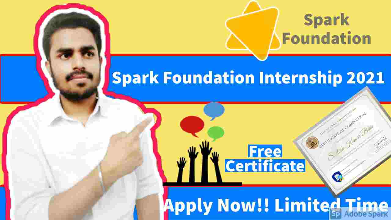 Sparks Foundation Summer Internship Programme 2021 Free Internship