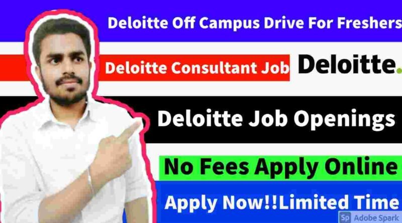 Deloitte Off-Campus Recruitment Drive | Deloitte Job Openings 2021 | Deloitte Careers