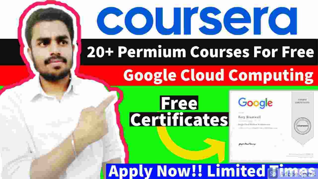 20+ Premium Courses For FREE On Coursera | Google Cloud Free Courses ...