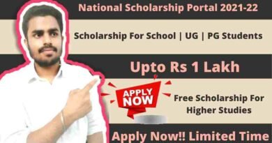 National Scholarship Portal 2021 | NSP Scholarship 2021-22 | Free Scholarship For Higher Studies and Abroad Studies