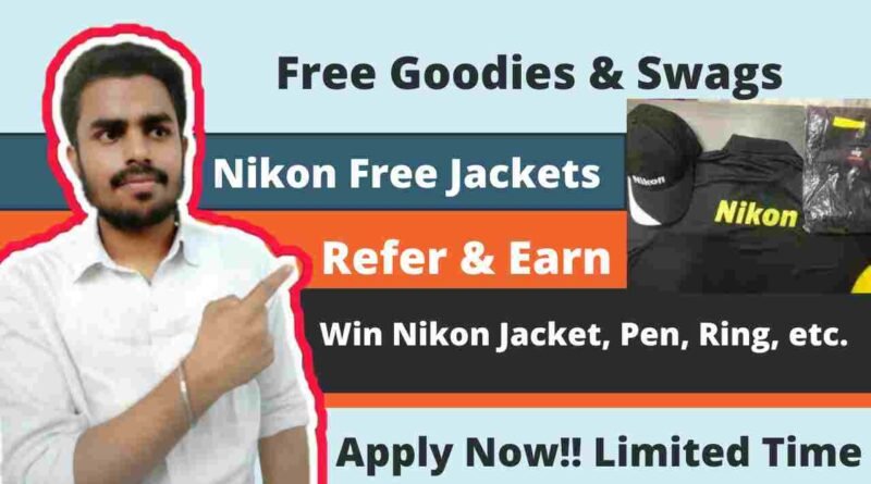 Nikon Free Goodies & Swags | Free Gifts From Nikon | Nikon Jacket, Pen, Ring & many more For Free in 2021