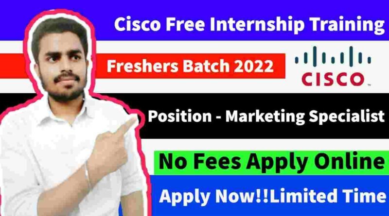 Marketing Specialist (Intern) - India UHR | Cisco Off-Campus Drive For 2022 Batch | Cisco Careers For Freshers