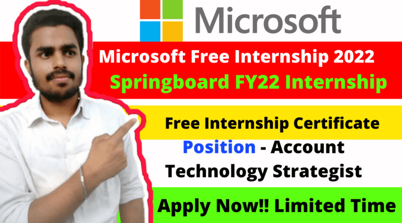 Springboard FY22 Microsoft Internship 2022 | Account Technology Strategist Free Internship At Microsoft