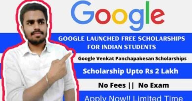 Google Venkat Panchapakesan Scholarships Programme India 2022 | Free Scholarships For Indian Students | Scholarship Amount upto 2 Lakh