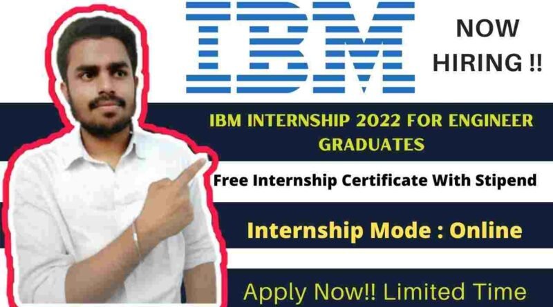IBM Internship 2022 | IBM Hiring Any Engineering Graduate | Internship Certificate With Stipend