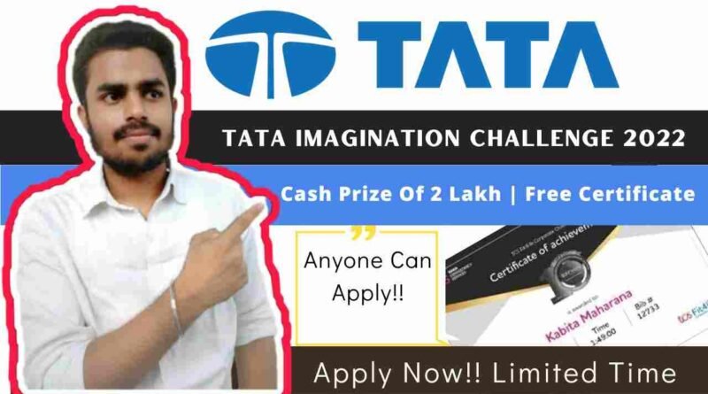 TATA Imagination Challenge 2022 | TCS Campus Challenge | Win a Cash Prize of up to 2 Lakh