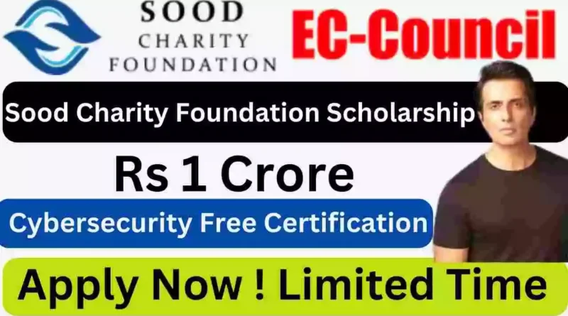 Sonu Sood Charity Foundation: Cyber Security Scholarship 2023 | Free Cybersecurity Certification